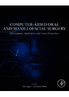 Computer-Aided Oral and Maxillofacial Surgery 1st Edition 2021 | جراحی دهان و فک و صورت به کمک کامپیوتر
