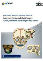 Advanced Craniomaxillofacial Surgery : Tumor, Corrective Bone Surgery, and Trauma 2020 | جراحی پیشرفته فک و صورت
