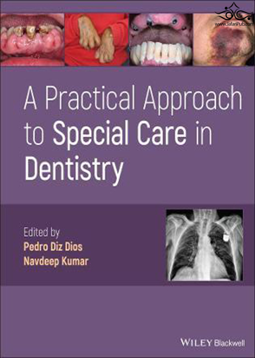 A Practical Approach to Special Care in Dentistry 2022  John Wiley and Sons Ltd 