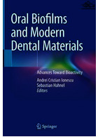 Oral Biofilms and Modern Dental Materials 2021 | بیوفیلم های دهان و مواد مدرن دندانپزشکی