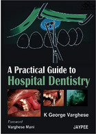 A Practical Guide to Hospital Dentistry 1st Edition | راهنمای عملی برای دندانپزشکی بیمارستانی