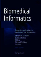 Biomedical Informatics: Computer Applications in Health Care and Biomedicine 5th ed 2021 | انفورماتیک زیست پزشکی: کاربردهای کامپیوتر در مراقبت های بهداشتی و زیست پزشکی ویرایش پنجم
