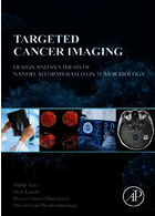Targeted Cancer Imaging : Design and Synthesis of Nanoplatforms based on Tumor Biology | تصویربرداری هدفمند سرطان