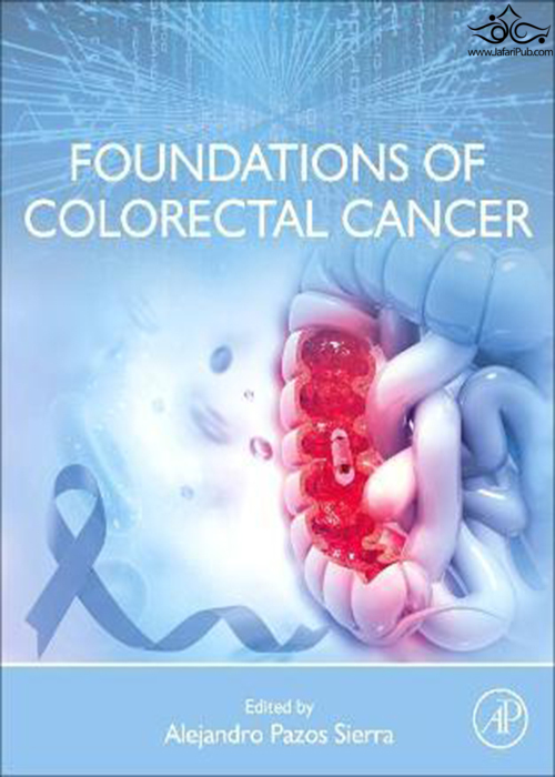 Foundations of Colorectal Cancer 2021 ELSEVIER