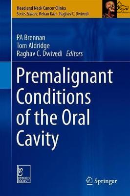 Premalignant Conditions of the Oral Cavity 2019 Springer