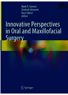 Innovative Perspectives in Oral and Maxillofacial Surgery | دیدگاه های نوآورانه در جراحی دهان و فک و صورت