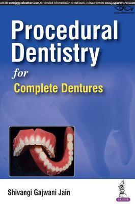 Procedural Dentistry for Complete Dentures  Jaypee Brothers Medical Publishers 