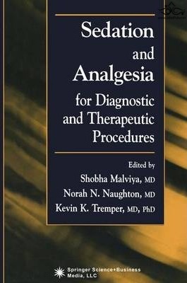 Sedation and Analgesia for Diagnostic and Therapeutic Procedures  Humana Press Inc