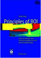 Principles of BOI : Clinical, Scientific, and Practical Guidelines to 4-D Dental Implantology | اصول BOI