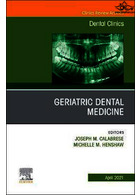 Geriatric Dental Medicine, An Issue of Dental Clinics of North America: Volume 65-2 | دندانپزشکی سالمندان