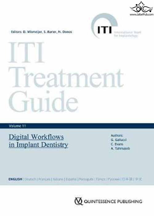 Digital Workflows in Implant Dentistry : ITI Treatment Guide Series, Volume 11 Quintessenz Verlags GmbH