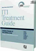ITI Treatment Guide: Implant Therapy in the Esthetic Zone - Single-tooth Replacements v. 1 | راهنمای درمان ITI: ایمپلنت درمانی در ناحیه زیبایی