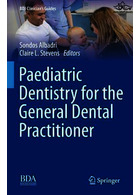 Paediatric Dentistry for the General Dental Practitioner | دندانپزشکی کودکان برای دندانپزشک عمومی