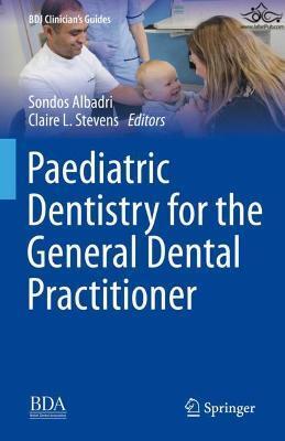 Paediatric Dentistry for the General Dental Practitioner Springer