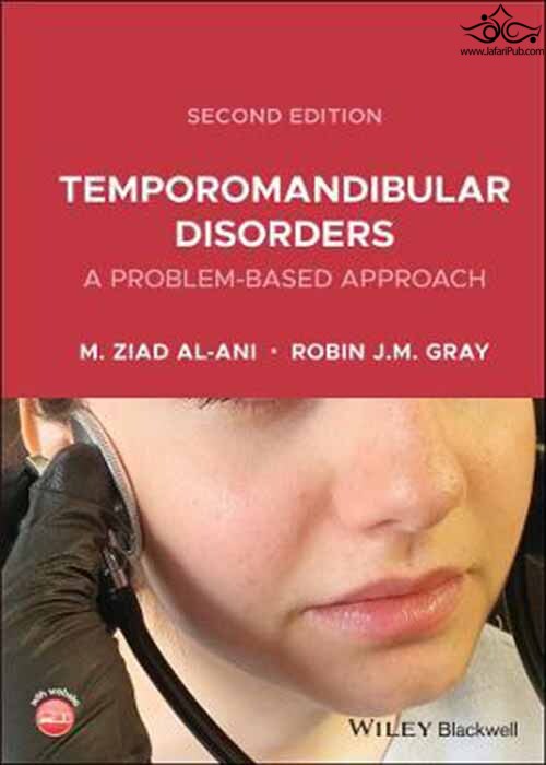 Temporomandibular Disorders: A Problem-Based Approach : A Problem-Based Approach  John Wiley and Sons Ltd 
