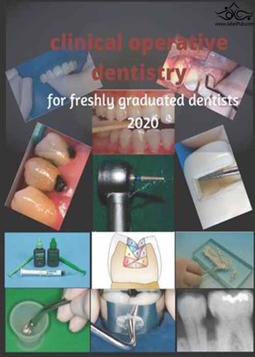clinical operative dentistry for freshly graduated dentists 2020 Independently Published