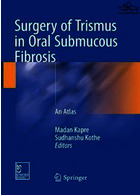 Surgery of Trismus in Oral Submucous Fibrosis | جراحی TRISMUS در فیبروز زیر دریایی دهان