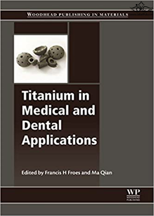 Titanium in Medical and Dental Applications  Elsevier Science Publishing Co Inc 