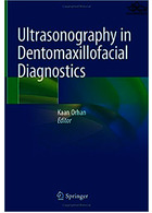 Ultrasonography in Dentomaxillofacial Diagnostics | سونوگرافی در تشخیص دندان فک و صورت