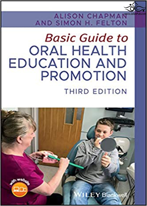 Basic Guide to Oral Health Education and Promotion Wiley-Blackwell