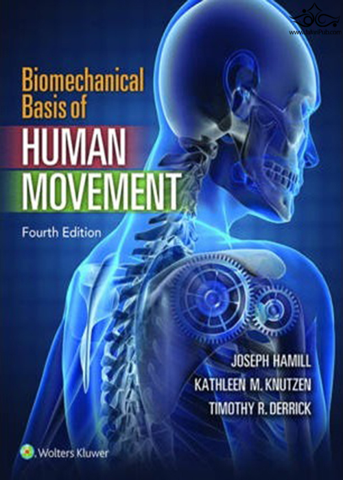 Biomechanical Basis of Human Movement, Fourth Edition Lippincott Williams