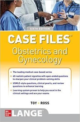 Case Files Obstetrics and Gynecology, Sixth Edition 6th Edition 2022 Mc Graw Hill