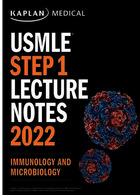 USMLE Step 1 Lecture Notes 2022: Immunology and Microbiology | کتاب کاپلان مرحله1 :ایمونولوژی و میکروبیولوژی