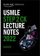 USMLE Step 2 CK Lecture Notes 2022: Surgery | کتاب کاپلان 2022 جراحی