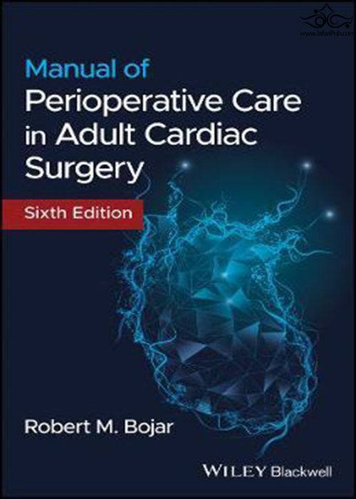 Manual of Perioperative Care in Adult Cardiac Surgery  John Wiley and Sons Ltd 