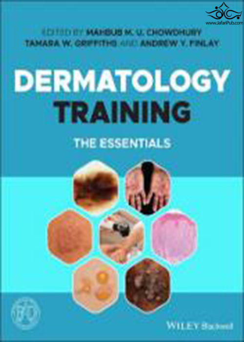 Dermatology Training : The Essentials  John Wiley and Sons Ltd 
