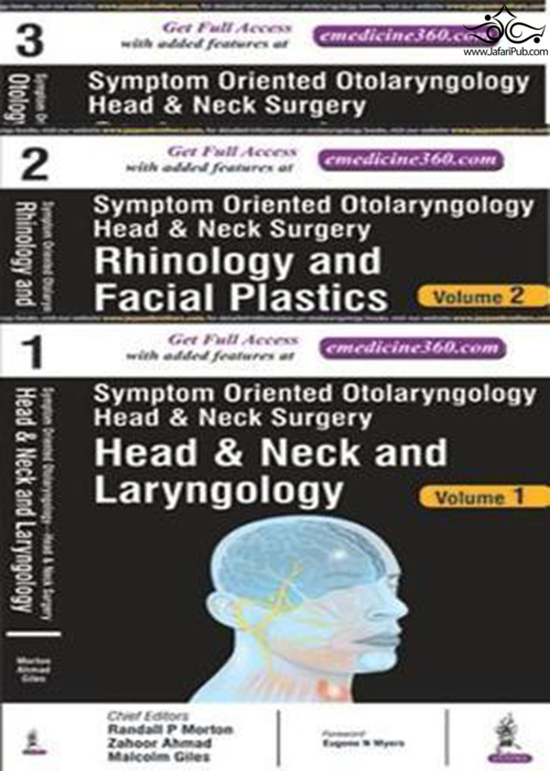 Symptom Oriented Otolaryngology: Head & Neck Surgery : Three Volume Set  Jaypee Brothers Medical Publishers 