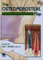 The Osteoperiosteal Flap : A Simplified Approach to Alveolar Bone Reconstruction | فلپ استئوپریوستئال