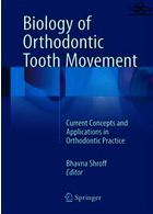 Biology of Orthodontic Tooth Movement : Current Concepts and Applications in Orthodontic Practice | زیست شناسی جنبش دندان ارتودنسی
