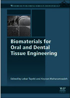 Biomaterials for Oral and Dental Tissue Engineering | بیومواد برای مهندسی بافت دهان و دندان