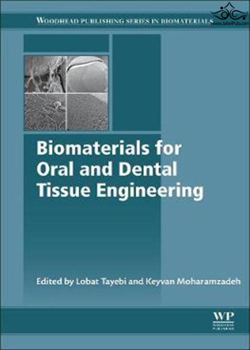 Biomaterials for Oral and Dental Tissue Engineering ELSEVIER