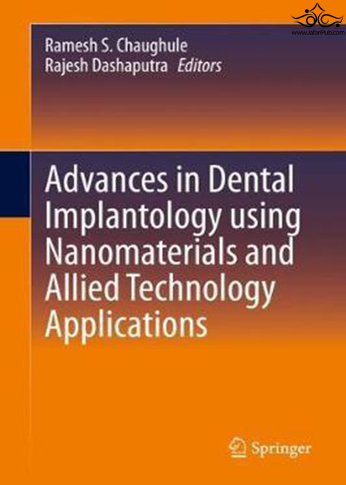 Advances in Dental Implantology using Nanomaterials and Allied Technology Applications 2021 Springer