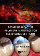 Designing Bioactive Polymeric Materials For Restorative Dentistry | طراحی مواد پلیمری زیست فعال برای دندانپزشکی ترمیمی