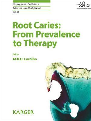 Root Caries: From Prevalence to Therapy  S Karger Ag 