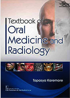 Textbook of Oral Medicine and Radiology | کتاب درسی طب دهان و رادیولوژی