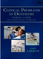 Clinical Problems in Dentistry : 50 Osces and Scrs for the Post Graduate Dentist | مشکلات بالینی در دندانپزشکی