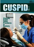 Cuspid Volume 2 : Clinically Useful Safety Procedures in Dentistry | کاسپید جلد 2: روشهای ایمنی مفید بالینی در دندانپزشکی