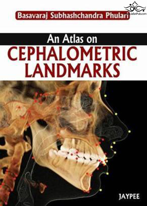 An Atlas on Cephalometric Landmarks  Jaypee Brothers Medical Publishers 