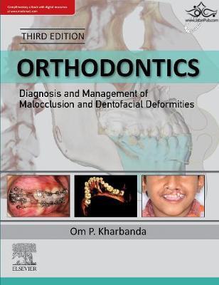 Orthodontics: Diagnosis and Management of Malocclusion and Dentofacial Deformities ELSEVIER