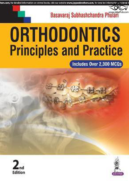 Orthodontics: Principles and Practice  Jaypee Brothers Medical Publishers 