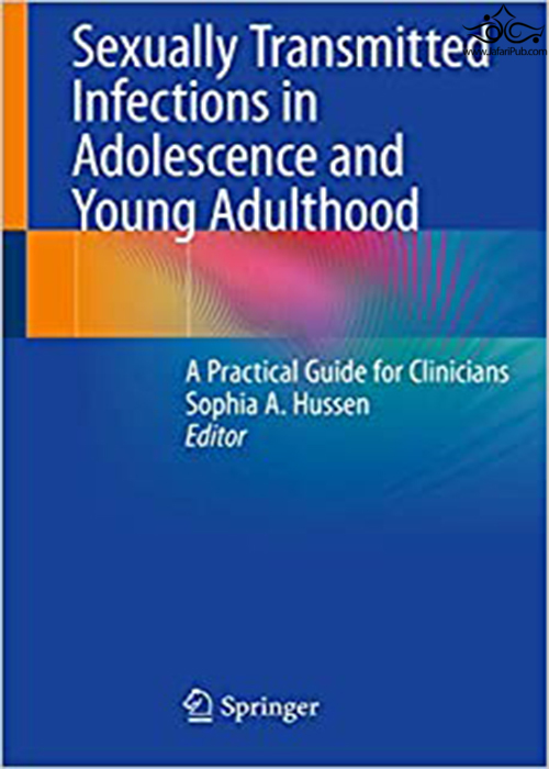 Sexually Transmitted Infections in Adolescence and Young Adulthood: A Practical Guide for Clinicians 1st ed Springer