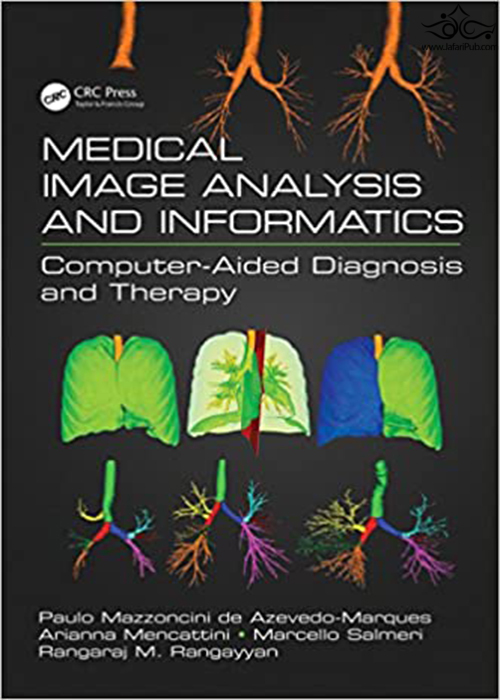 Medical Image Analysis and Informatics: Computer-Aided Diagnosis and Therapy 1st Edición Taylor & Francis Ltd