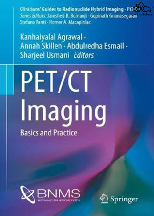 PET/CT Imaging: Basics and Practice (Clinicians’ Guides to Radionuclide Hybrid Imaging) Springer
