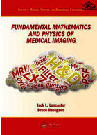 Fundamental Mathematics and Physics of Medical Imaging | ریاضیات و فیزیک بنیادی تصویربرداری پزشکی