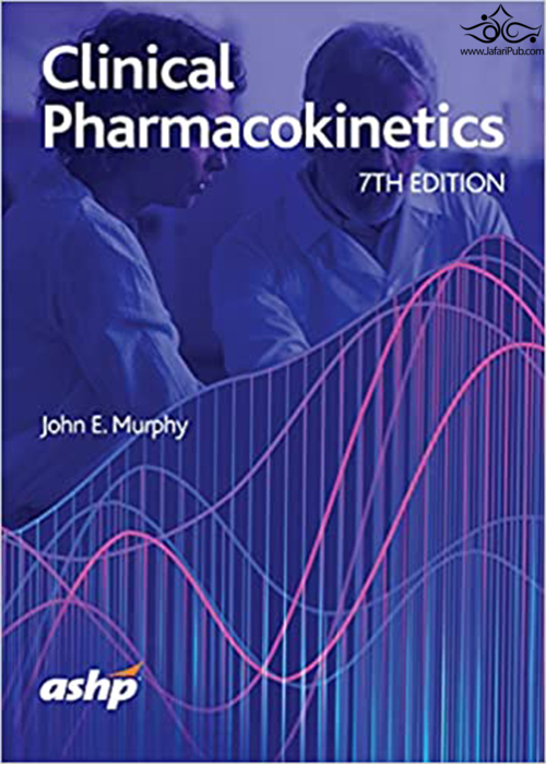 Clinical Pharmacokinetics & Workbook  American Society of Health-System Pharmacists 