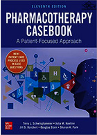 Pharmacotherapy Casebook: A Patient-Focused Approach, Eleventh Edition 11th Edición | کتاب مورد دارودرمانی